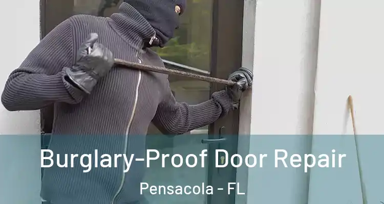 Burglary-Proof Door Repair Pensacola - FL