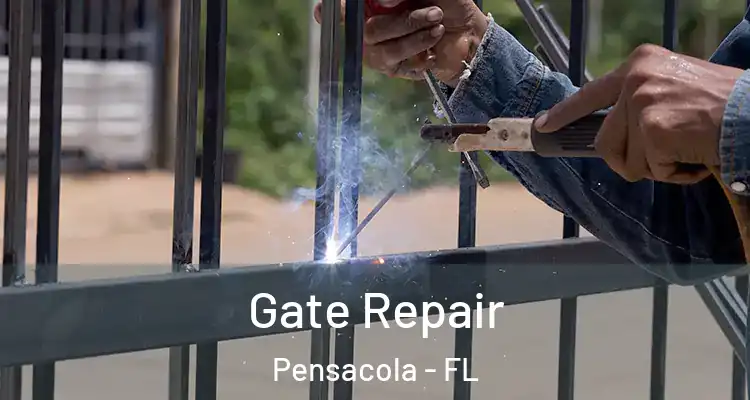 Gate Repair Pensacola - FL