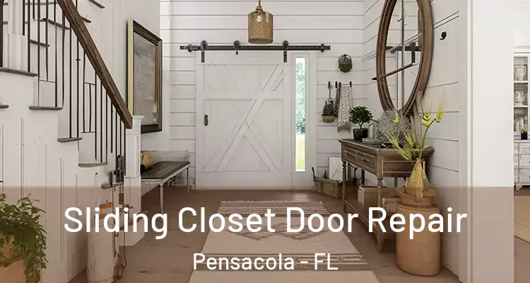 Sliding Closet Door Repair Pensacola - FL