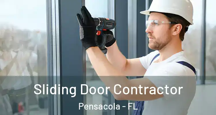 Sliding Door Contractor Pensacola - FL