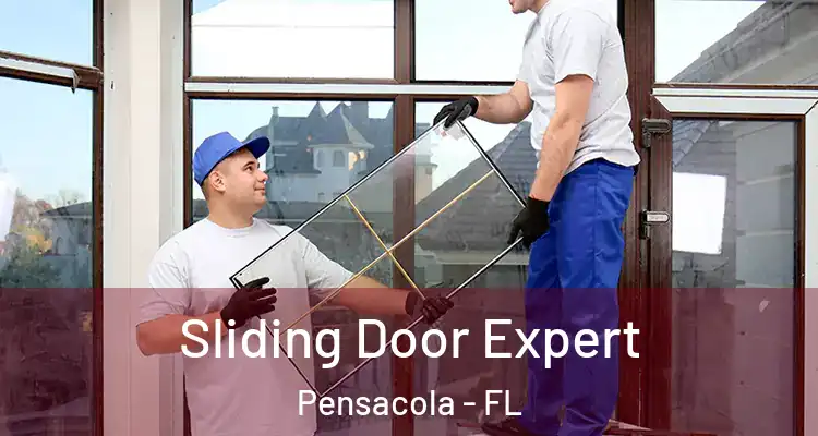 Sliding Door Expert Pensacola - FL