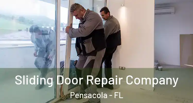 Sliding Door Repair Company Pensacola - FL